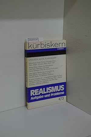 Image du vendeur pour krbiskern - Literatur, Kritik, Klassenkampf / 4/73/ Realismus - Aufgabe und Probleme mis en vente par ralfs-buecherkiste