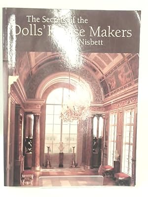 Image du vendeur pour The Secrets of the Dolls' House Makers mis en vente par World of Rare Books