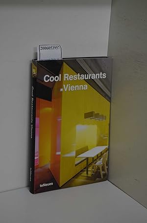 Bild des Verkufers fr Cool restaurants Vienna / [ed.: Joachim Fischer. Photos: Roland Bauer . Transl.: SAW Communications Sabine A. Werner . (Engl.). Dominique Le Pluart (French). Gemma Correa-Bujan (Span.). Elena Nobilini (Ital.)] zum Verkauf von ralfs-buecherkiste