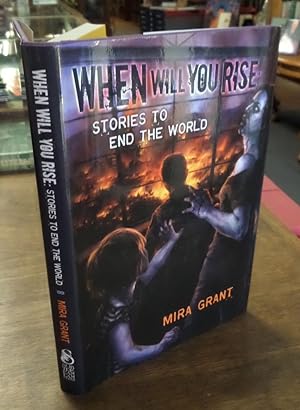 Seller image for When Will You Rise Stories to End the World for sale by Book Gallery // Mike Riley