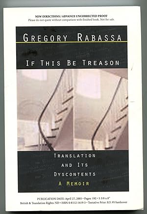 Imagen del vendedor de If This Be Treason: Translation and Its Dyscontents, A Memoir a la venta por Monroe Stahr Books