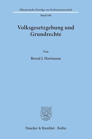 Immagine del venditore per Volksgesetzgebung und Grundrechte. (=Mnsterische Beitrge zur Rechtswissenschaft ; Bd. 160). venduto da Antiquariat Thomas Haker GmbH & Co. KG