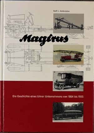 Magirus; Teil: [Bd. 1]., Von 1864 bis 1935