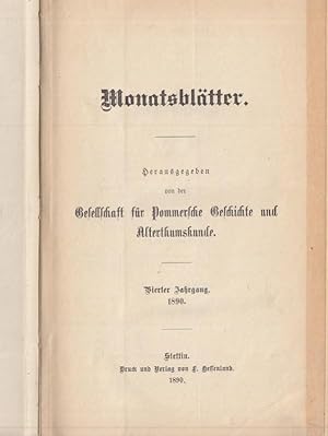 Imagen del vendedor de Monatsbltter. Vierter (4.) Jahrgang 1890. Hrsg. von der Gesellschaft fr Pommersche Geschichte und Althertumskunde. Aus dem Inhalt: Geschichte: Drei Ksliner Urkunden / Das Stammbuch des Cosmus von Simmern / Pommern auf der Universitt Bologna / Volstmliches aus Hinterpommern / Pommersche Burgwlle / Zum Mnzfunde von Sterbenin u.v.a. a la venta por Antiquariat Carl Wegner