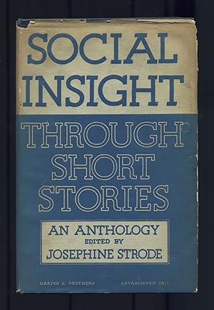Bild des Verkufers fr Social Insight Through Short Stories. An Anthology zum Verkauf von Between the Covers-Rare Books, Inc. ABAA