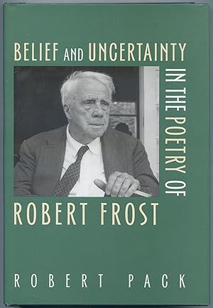 Bild des Verkufers fr Belief and Uncertainty in the Poetry of Robert Frost zum Verkauf von Between the Covers-Rare Books, Inc. ABAA