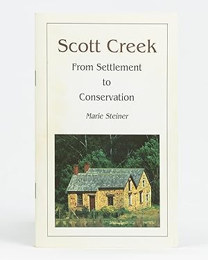 Bild des Verkufers fr Scott Creek. From Settlement to Conservation zum Verkauf von Michael Treloar Booksellers ANZAAB/ILAB