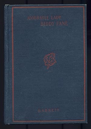 Imagen del vendedor de The Admirable Lady Biddy Fane: Her Surprising Curious Adventures in Strange Parts & Happy Deliverance from Pirates, Battle, Captivity, & Other Terrors; Together with Divers Romantic & Moving Accidents as set Forth by Benet Pengilly (Her Companion in Misfortune & Joy), and Now First Done into Print by Frank Barrett a la venta por Between the Covers-Rare Books, Inc. ABAA