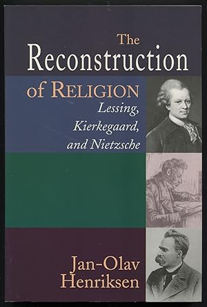 Immagine del venditore per The Reconstruction of Religion: Lessing, Kierkegaard, and Nietzsche venduto da Between the Covers-Rare Books, Inc. ABAA