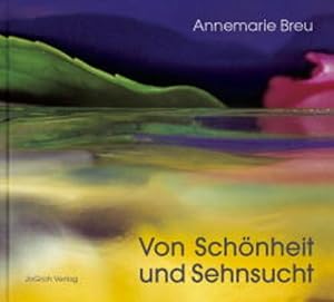 Von Schönheit + Sehnsucht