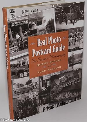 Real Photo Postcard Guide: The People's Photography