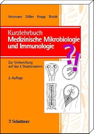 Bild des Verkufers fr Kurzlehrbuch Medizinische Mikrobiologie und Immunologie: Zur Vorbereitung auf das 1. Staatsexamen zum Verkauf von Gerald Wollermann