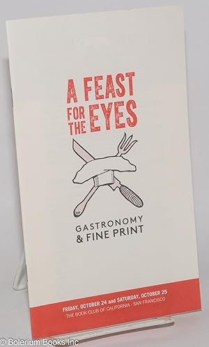 A Feast for the Eyes; Gastronomy & Fine Print