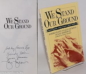 We Stand Our Ground: Three Women, Their Vision, Their Poems; Artwork by Josely Carvalho