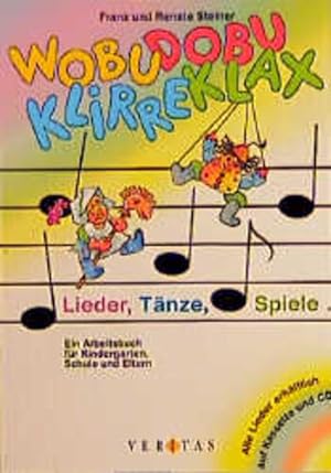 Image du vendeur pour Wobu-dobu-klirreklax: Lieder, Tnze, Spiele. Ein Arbeitsbuch fr den Kindergarten mis en vente par Gerald Wollermann