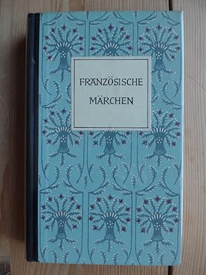 Französische Märchen. Hrsg. u. übertr. von / Die Märchen der Weltliteratur