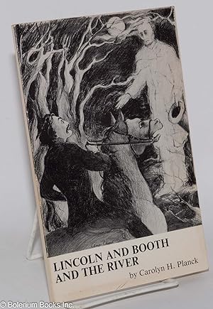 Bild des Verkufers fr Lincoln and Booth and the River: And other poems zum Verkauf von Bolerium Books Inc.
