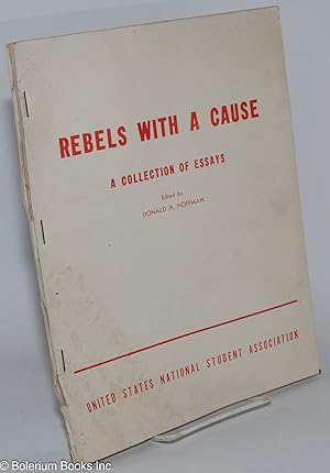 Rebels with a cause, a collection of essays
