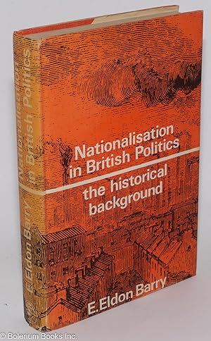 Nationalisation in British Politics: the historical background