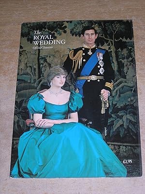 Imagen del vendedor de The Royal Wedding H.R.H The Prince Of Wales and The Lady Diana Spencer: Official Souvenir a la venta por Neo Books