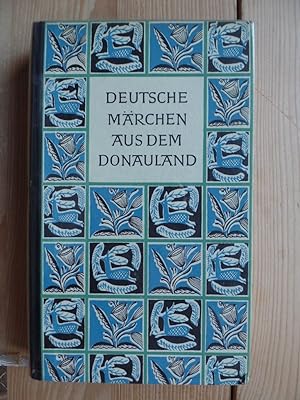 Deutsche Märchen aus dem Donauland. [In Verb. mit . hrsg. von Paul Zaunert] / Die Märchen der Wel...