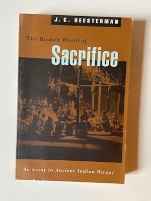 Seller image for The Broken World of Sacrifice - An Essay in Ancien Indian Ritual for sale by Librairie Axel Benadi