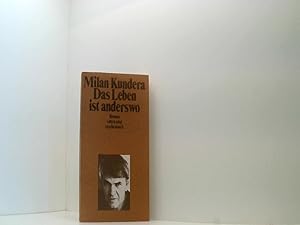 Bild des Verkufers fr Das Leben ist anderswo : Roman. = Zivot je jinde , Suhrkamp-Taschenbuch 377 ; 351836877X zum Verkauf von Book Broker