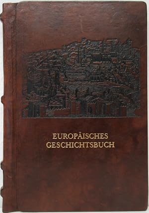 Europäisches Geschichtsbuch. Eine europäische Initiative von Frédéric Delouche. Geschichtliches U...