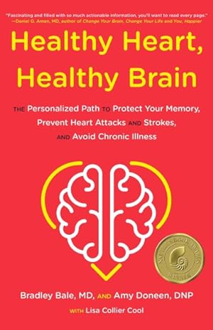 Seller image for Healthy Heart, Healthy Brain : The Proven Personalized Path to Protect Your Memory, Prevent Heart Attacks and Strokes, and Avoid Chronic Illness for sale by GreatBookPrices