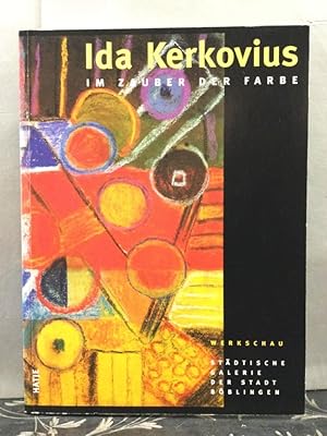 Bild des Verkufers fr Ida Kerkovius. Im Zauber der Farbe Werkschau / Ida Kerkovius Ausstellung Pastelle Februar-April 1964. Stdtische Galerei Bblingen 26.4.-14.6. 1998 zum Verkauf von Kepler-Buchversand Huong Bach