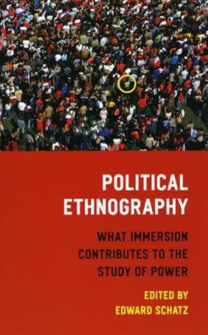 Imagen del vendedor de Political Ethnography : What Immersion Contributes to the Study of Power a la venta por GreatBookPrices