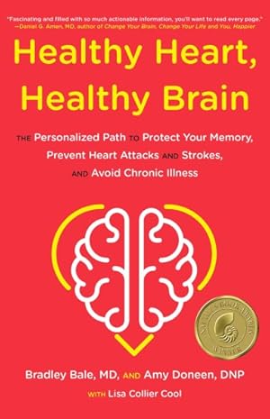 Seller image for Healthy Heart, Healthy Brain : The Proven Personalized Path to Protect Your Memory, Prevent Heart Attacks and Strokes, and Avoid Chronic Illness for sale by GreatBookPrices