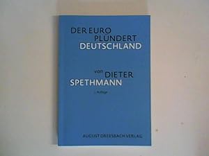 Seller image for Der Euro plndert Deutschland. for sale by ANTIQUARIAT FRDEBUCH Inh.Michael Simon