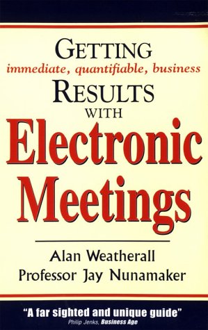 Immagine del venditore per Getting Results from Electronic Meetings venduto da WeBuyBooks