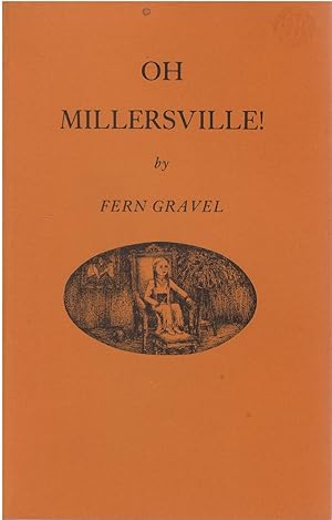 Imagen del vendedor de Oh Millersville! a la venta por The Haunted Bookshop, LLC