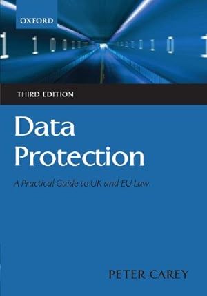 Seller image for Data Protection: A Practical Guide to U.K. and E.U. Law for sale by WeBuyBooks