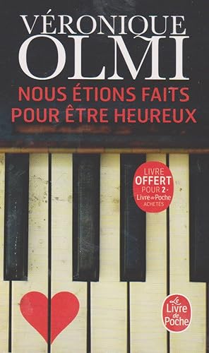 Image du vendeur pour NOUS TIONS FAITS POUR ETRE HEUREUX mis en vente par books-livres11.com