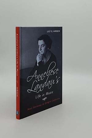 ANALIESE LANDAU'S LIFE IN MUSIC Nazi Germany to Émigré California (Eastman Studies in Music)