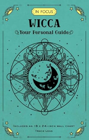 Seller image for In Focus Wicca : Your Personal Guide for sale by GreatBookPrices
