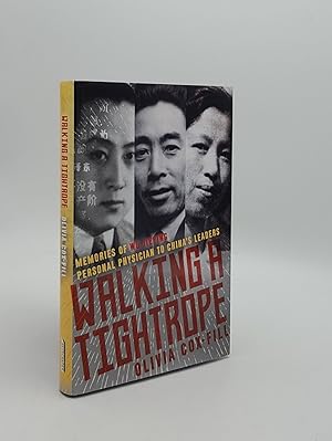 Bild des Verkufers fr WALKING A TIGHTROPE Memories of Wu Jieping Personal Physician to China's Leaders zum Verkauf von Rothwell & Dunworth (ABA, ILAB)