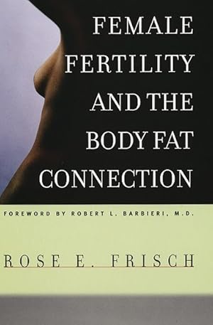 Bild des Verkufers fr Female Fertility and the Body Fat Connection zum Verkauf von GreatBookPrices