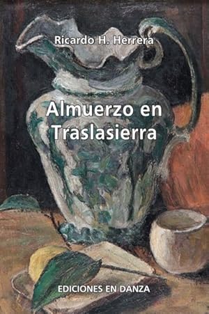 Imagen del vendedor de Almuerzo en Traslasierra / Ricardo H. Herrera. a la venta por Iberoamericana, Librera