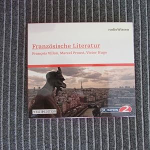 Bild des Verkufers fr Franzsische Literatur - Franois Villon, Victor Hugo, Marcel Proust (Edition BR2 radioWissen / Welt-Edition) zum Verkauf von Bookstore-Online