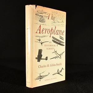 The Aeroplane: an Historical Survey of its Origins and Development