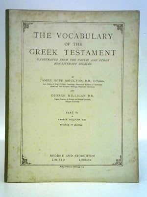 Image du vendeur pour The Vocabulary of The Greek Testament: Part VI mis en vente par World of Rare Books