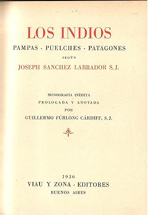 Seller image for Los Indios. Pampas - Puelches - Patagones for sale by Libreria sottomarina - Studio Bibliografico