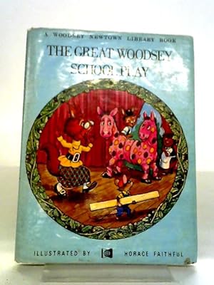 Bild des Verkufers fr The Great Woodsey School Play zum Verkauf von World of Rare Books