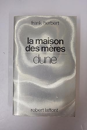 Bild des Verkufers fr Dune - La maison des mres zum Verkauf von Librairie du Levant