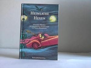 Seller image for Heimliche Hexen. 9 herzlose Mrchen for sale by Gabis Bcherlager