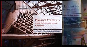 Plans & Dreams Volumes I and II. 23 and 20 Ready-to-Build Boat Designs. With Essays & Advice from...